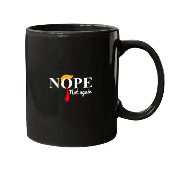 Discover Nope Not Again Funny Trump Political Humor Essential Mugs