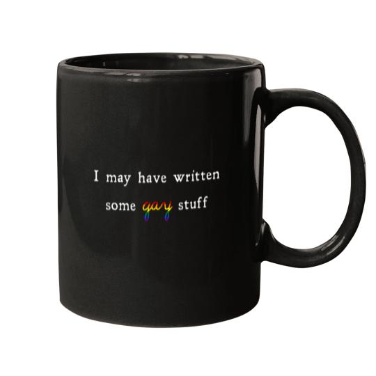 Discover I May Have Written Some Gay Stuff Mugs