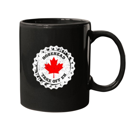 Discover Hosehead - Take Off Eh - Take Off Hoser - Strange Brew Mugs