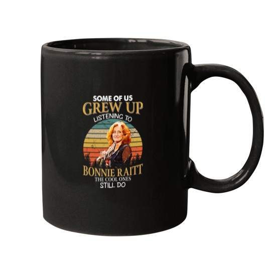 Discover Some Of Us Grew Up Listening To Bonnie Raitt The Cool Ones Still Do Vintage Mugs