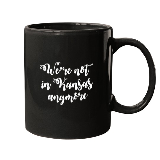 Discover We're Not In Kansas Anymore Mugs