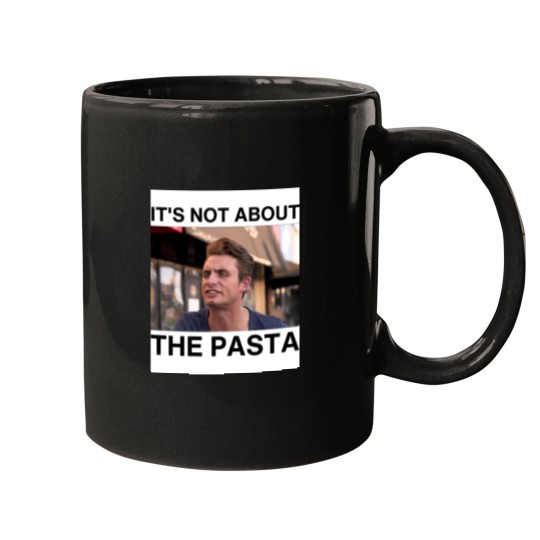 Discover James Kennedy It's Not About the Pasta Mugs
