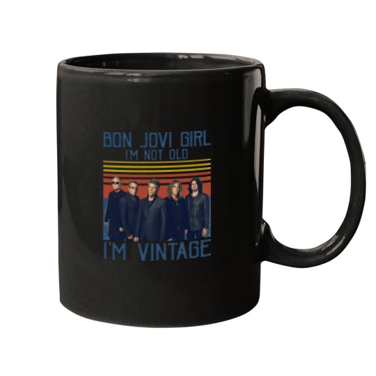 Discover Bon Jovi Girl I'm Not Old I'm Vintage Mugs, Bon Jovi
