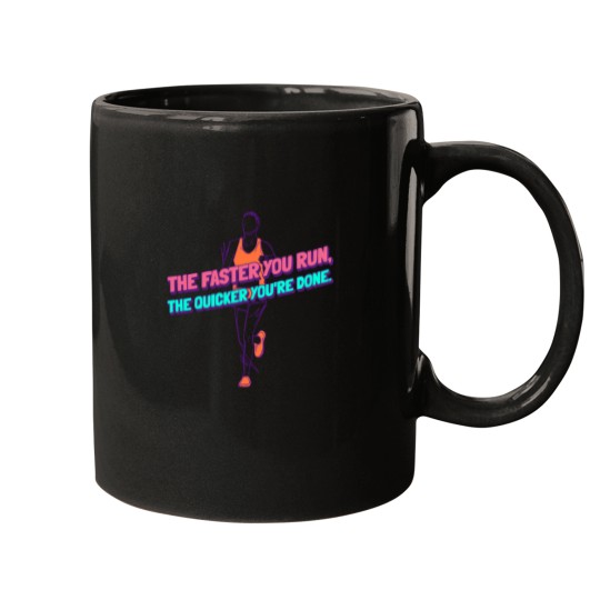 Discover The Faster You Run The Quicker You're Done Running Mugs