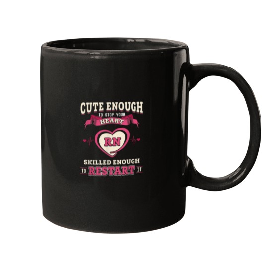 Discover Nurse Cute Enough To Stop Your Heart and Restart It Mugs