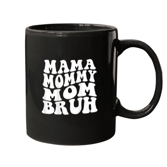 Discover Mothers Day Funny Mama Mommy Mom Bruh Tee on back Mugs
