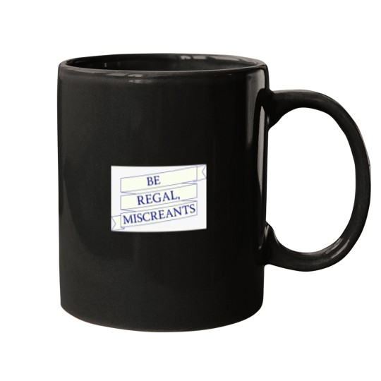 Discover Be Regal, Miscreants (The Magicians) Baseball ¾ Sleeve Mugs