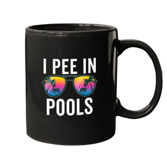 Discover I Pee In Pools Sunglasses - I Pee In Pools - Mugs