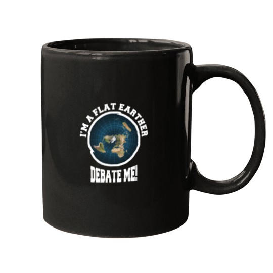 Discover Â¡soy Un Flat Earther Debate Me Divertido Diseã±o Plano De La Tierra - Gift IdeaFor Men Tee F Mugs