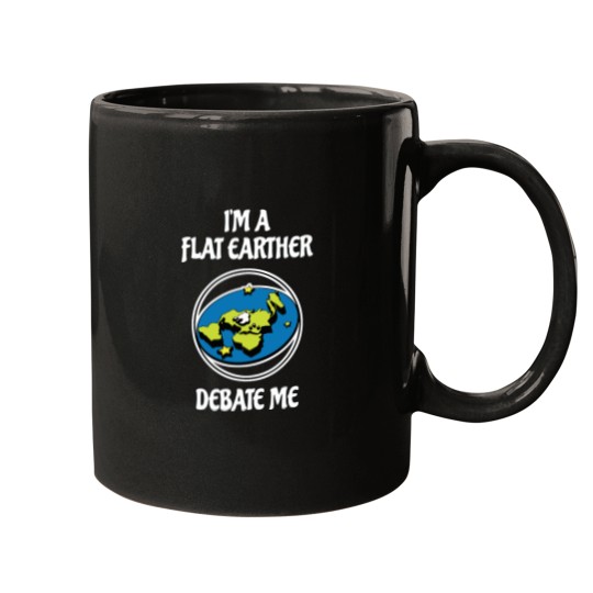 Discover I_m a Flat Earther, Debate Me Active Mugs