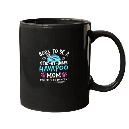 Discover Born To Be A Havapoo Mom Funny Havadoodle Humor Poovanese Mugs