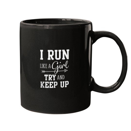 Discover I Run Like A Girl Try to Keep Up Cardio Workout Mugs
