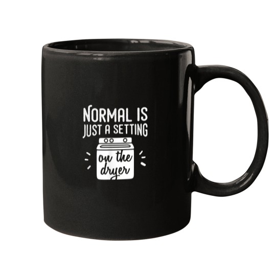 Discover Normal Is Just a Setting on the Dryer Funny Family Shirt Mugs
