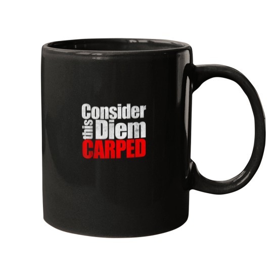 Discover Consider this Diem Carped Funny Latin Saying Shirt Mugs