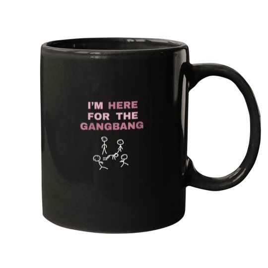 Discover Im Here For The Gangbang funny gift for Bachelorette Party Mugs