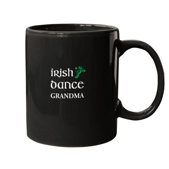 Discover Irish Dance Grandma Feis Grandmother St Patricks Day Mugs