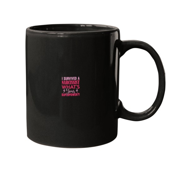 Discover I Survived A Narcissist Whats Your Superpower Mugs