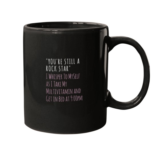 Discover Youre Still a Rock Star Funny Over the Hill Mugs