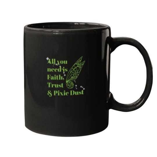 Discover Faith, Trust & Pixie Dust Mugs