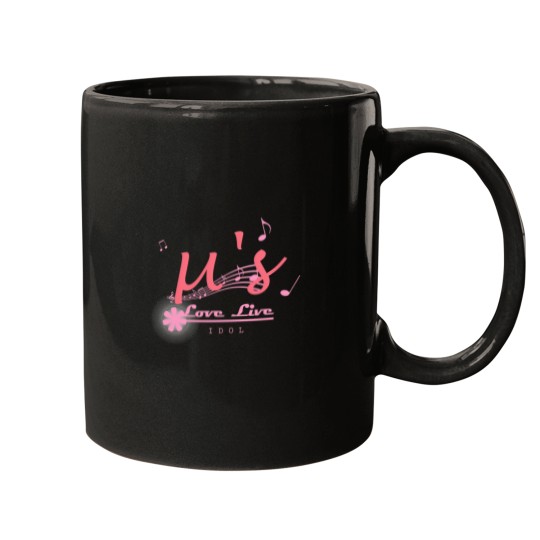 Discover Love Live Muse - Youre A Idol Mugs