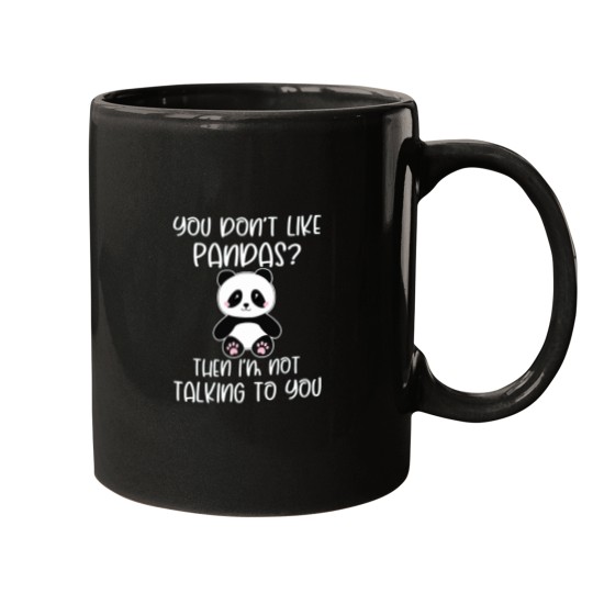 Discover You Dont Like Pandas Panda Active Mugs