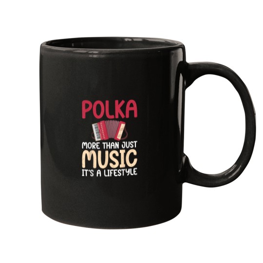 Discover Polka more than just Music its a Lifestyle Polish Mugs