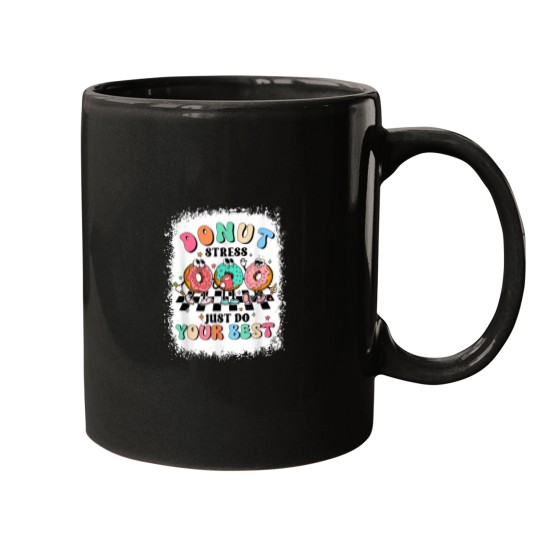 Discover Test Day Donut Stress Just Do Your Best Teacher G Mugs