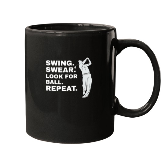 Discover Swing Swear Look For Ball Repeat Golfer Golf T-Shirt Mugs