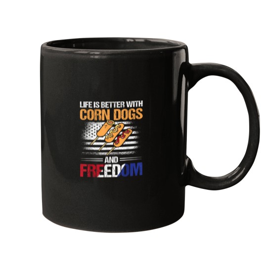 Discover Life Is Better With Corndogs And Freedom Mugs