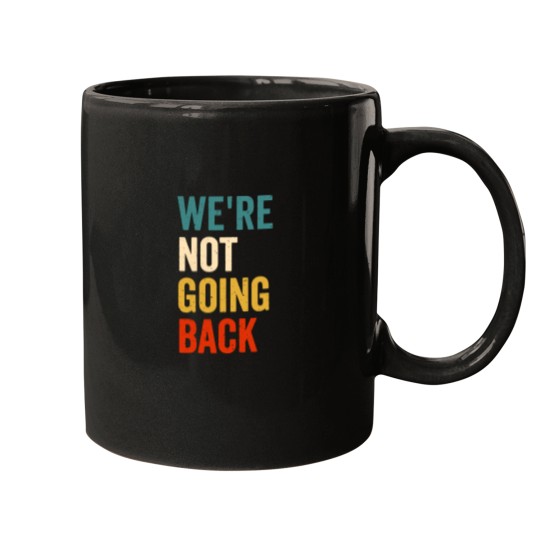 Discover We're Not Going Back Mugs | Kamala is Brat, brat summer, kamala harris
