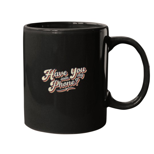 Discover Distressed Funny Friends Have You Seen My Phone Mugs