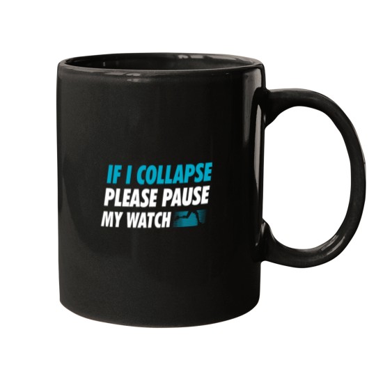 Discover If I Collapse Please Pause My Watch Running Marathon Runner Mugs