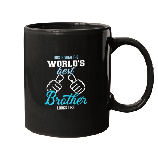 Discover This is what the worlds best brother looks Likes Mugs