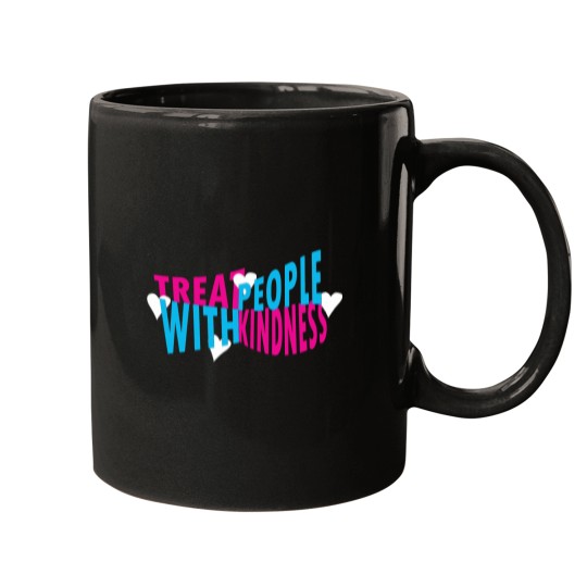 Discover treat people with kindness Mugs