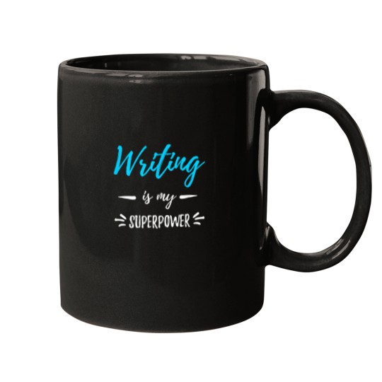 Discover Writing Is My Superpower Funny Writer Gift Shirt Mugs