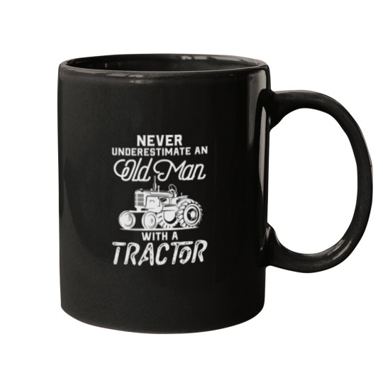 Discover Never Underestimate An Old Man With A Tractor Funny Farmer Mugs
