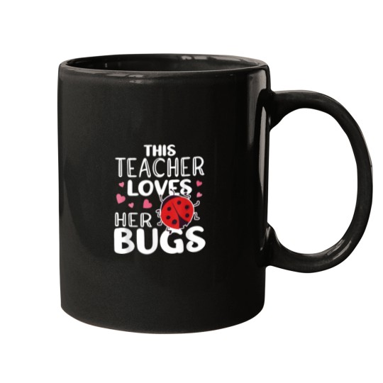 Discover This Teacher Loves Her Bugs Ladybug Bugs for Wom Mugs