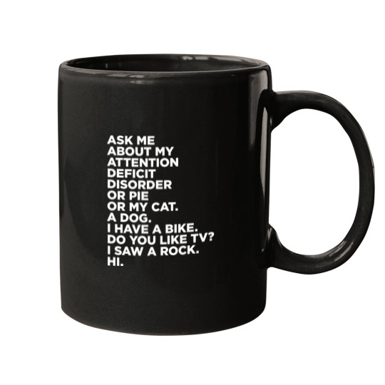 Discover Ask Me About My Attention Deficit Disorder Funny ADHD Quote Mugs
