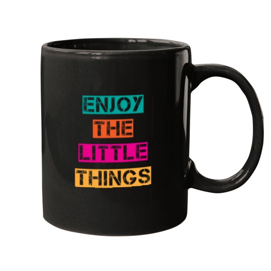 Discover Trendy Enjoy The Little Things  Graphic Mugs