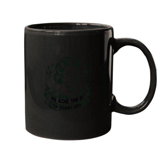 Discover My Alone Time Is For Everyones Safety Introvert Safety Mugs