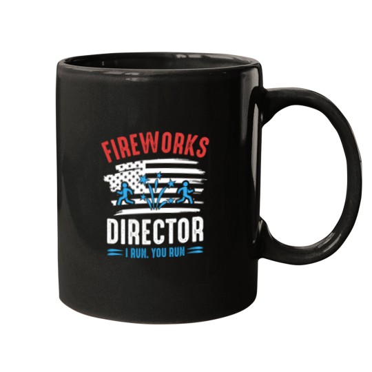 Discover Fireworks Director I Run You Run Funny Fireworks Lover Mugs