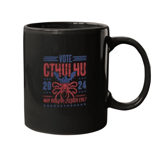 Discover Vote Cthulhu Why Vote For A Lesser Evil Funny Election Mugs