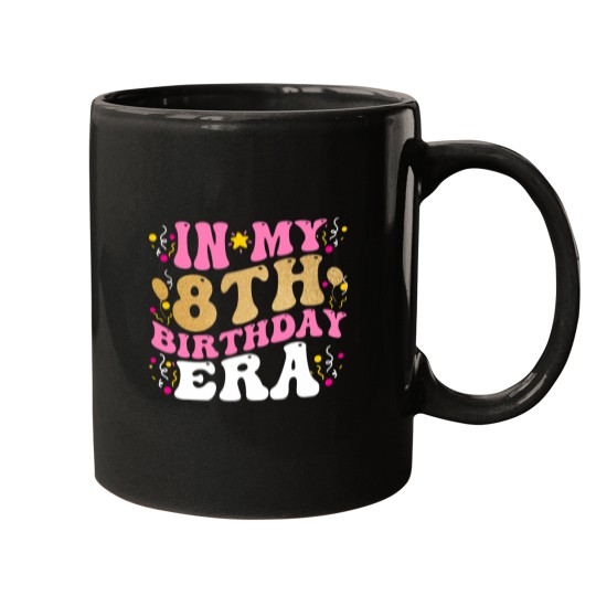 Discover In My 8th Birthday Era Eight 8 years Old Birthday Gifts Girl Mugs