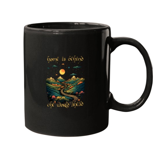 Discover Home is Behind - the World Ahead - Start Night - Fantasy Mugs