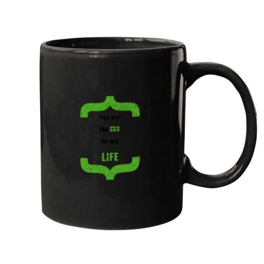Discover You_re the CSS for My LIFE Mugs