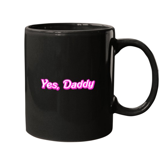 Discover Yes Daddy Mugs
