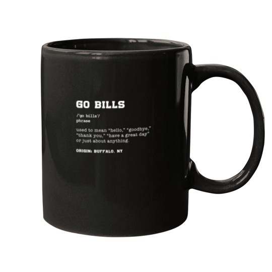 Discover Go Bills Definition Buffalo Football Fan - Funny Don_t Stop Billievin Mugs