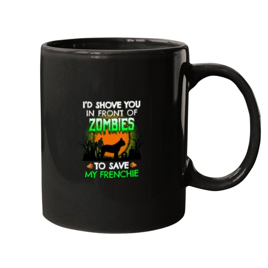 Discover I_d Shove You In Front of Zombies to Save My Frenchie Funny French Bulldog Halloween Dog Gift Active Mugs