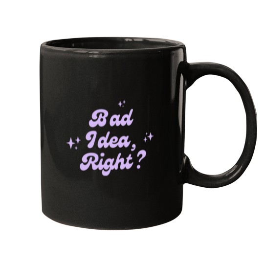 Discover Bad Idea Right Purple Mugs