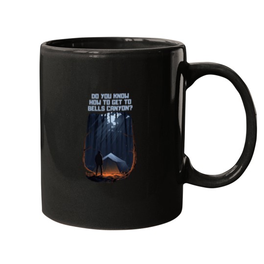 Discover Do You Know How To Get To Bells Canyon Mugs